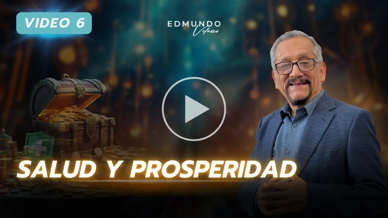 Portada del video 6: Salud y prosperidad
